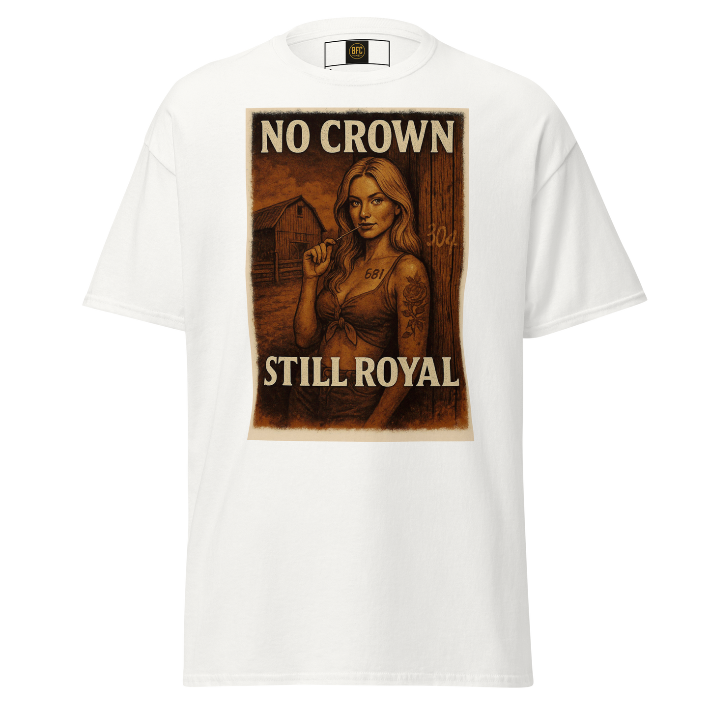 No Crown, Still Royal (Tattooed Woman) – Cotton Graphic T-Shirt for Women, Vintage Design with Bold Empowerment Message, Rustic Aesthetic Apparel for Confident Style