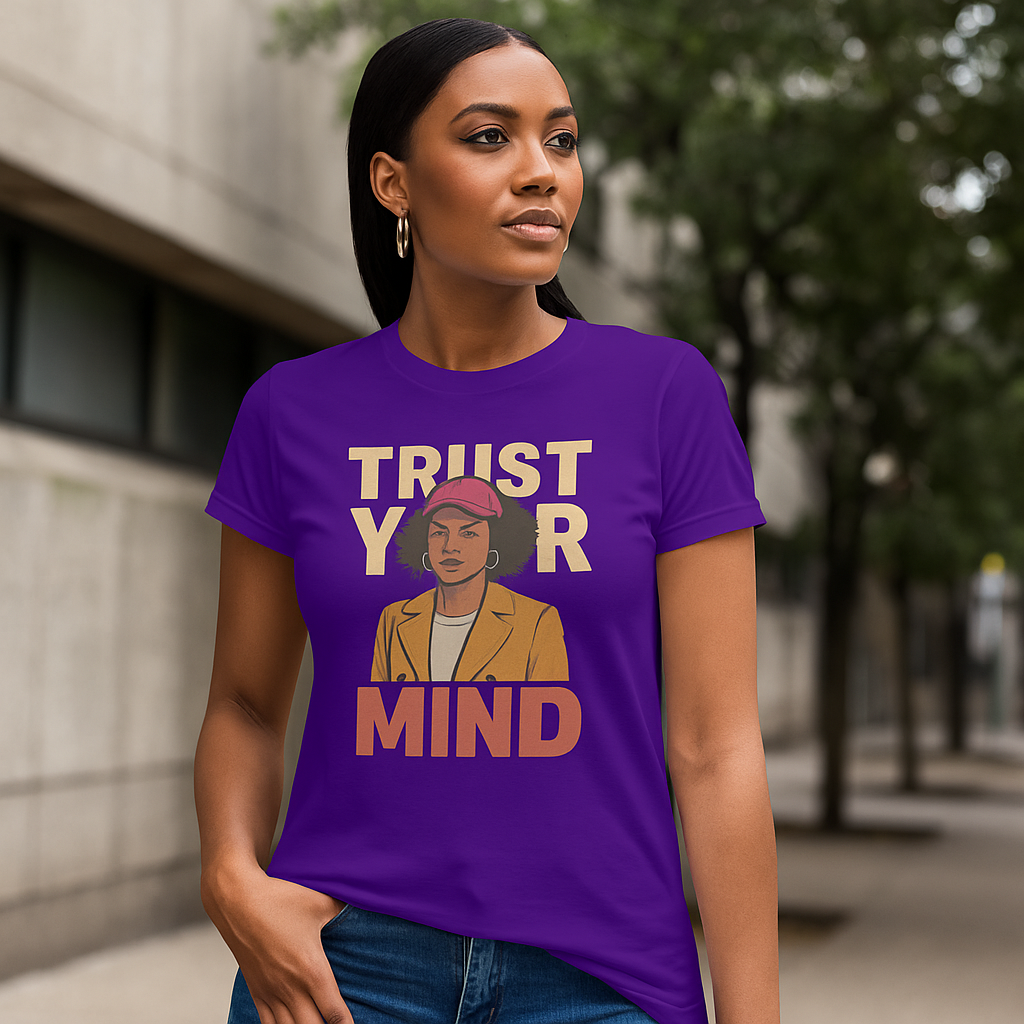 Trust Your Mind – Empowering Cotton Affirmation Shirt for Women, Afrofuturism Graphic Tee with Motivational Message, Bold Streetwear for Confidence and Self-Belief