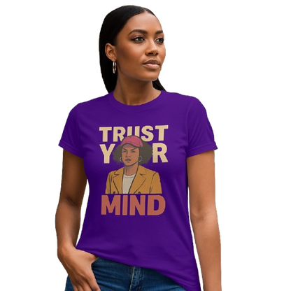 Trust Your Mind – Empowering Cotton Affirmation Shirt for Women, Afrofuturism Graphic Tee with Motivational Message, Bold Streetwear for Confidence and Self-Belief