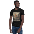 No Crown, Still Royal (Cardinal Bird) – Black Pride Cotton T-Shirt, Cardinal Graphic Streetwear for Men and Women, Urban 304 Culture Resilience Tee