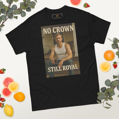 No Crown, Still Royal (Gym Savage) – Rugged Cotton T-Shirt for Men, Gritty Streetwear with Blue Collar Style, Laid-Back Graphic Tee for Everyday Confidence and Realness