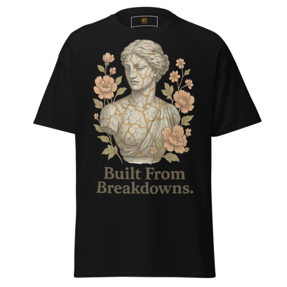 Built From Breakdowns – Cotton Empowerment T-Shirt for Women, Kintsugi-Inspired Graphic with Floral Design, Mental Health Recovery Apparel Celebrating Resilience and Inner Strength