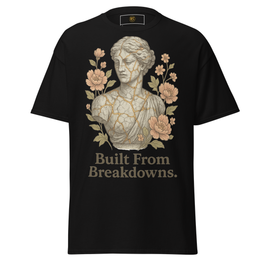 Built From Breakdowns – Cotton Empowerment T-Shirt for Women, Kintsugi-Inspired Graphic with Floral Design, Mental Health Recovery Apparel Celebrating Resilience and Inner Strength