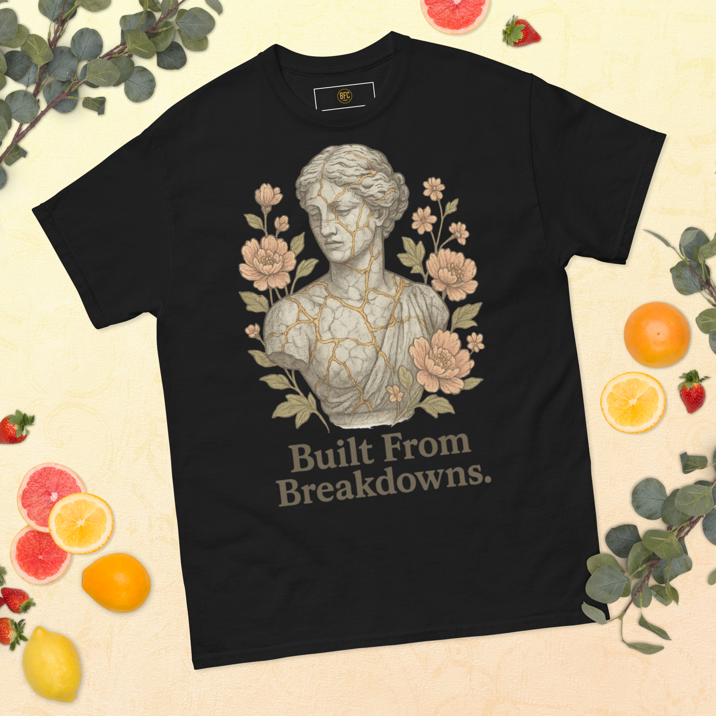 Built From Breakdowns – Cotton Empowerment T-Shirt for Women, Kintsugi-Inspired Graphic with Floral Design, Mental Health Recovery Apparel Celebrating Resilience and Inner Strength