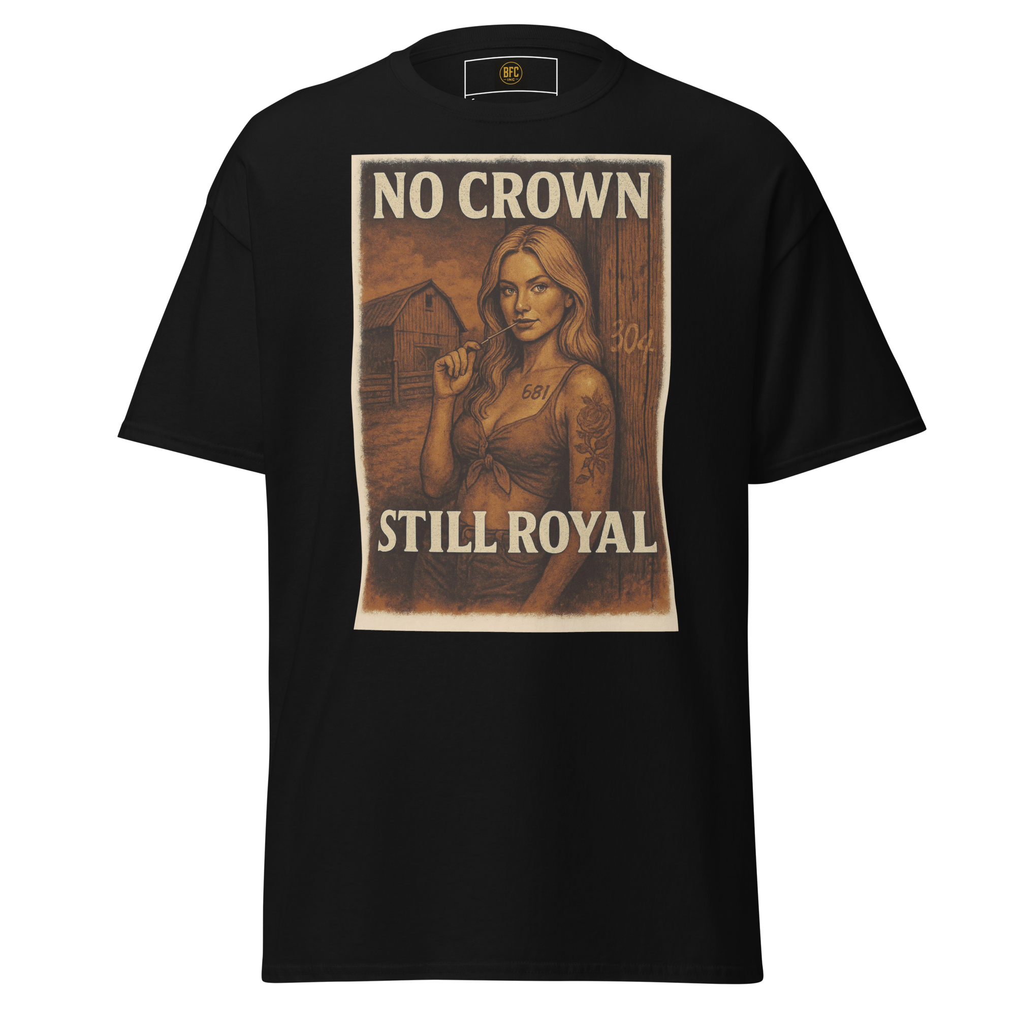 No Crown, Still Royal (Tattooed Woman) – Cotton Graphic T-Shirt for Women, Vintage Design with Bold Empowerment Message, Rustic Aesthetic Apparel for Confident Style
