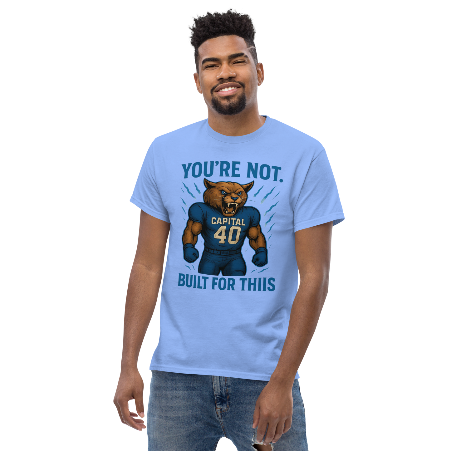 You're Not Built For This – Cotton Motivational Unisex Shirt, Bold Pride Graphic Tee for Athletes & Fans, Capital High Game Day Cougar Mascot Apparel, West Virginia