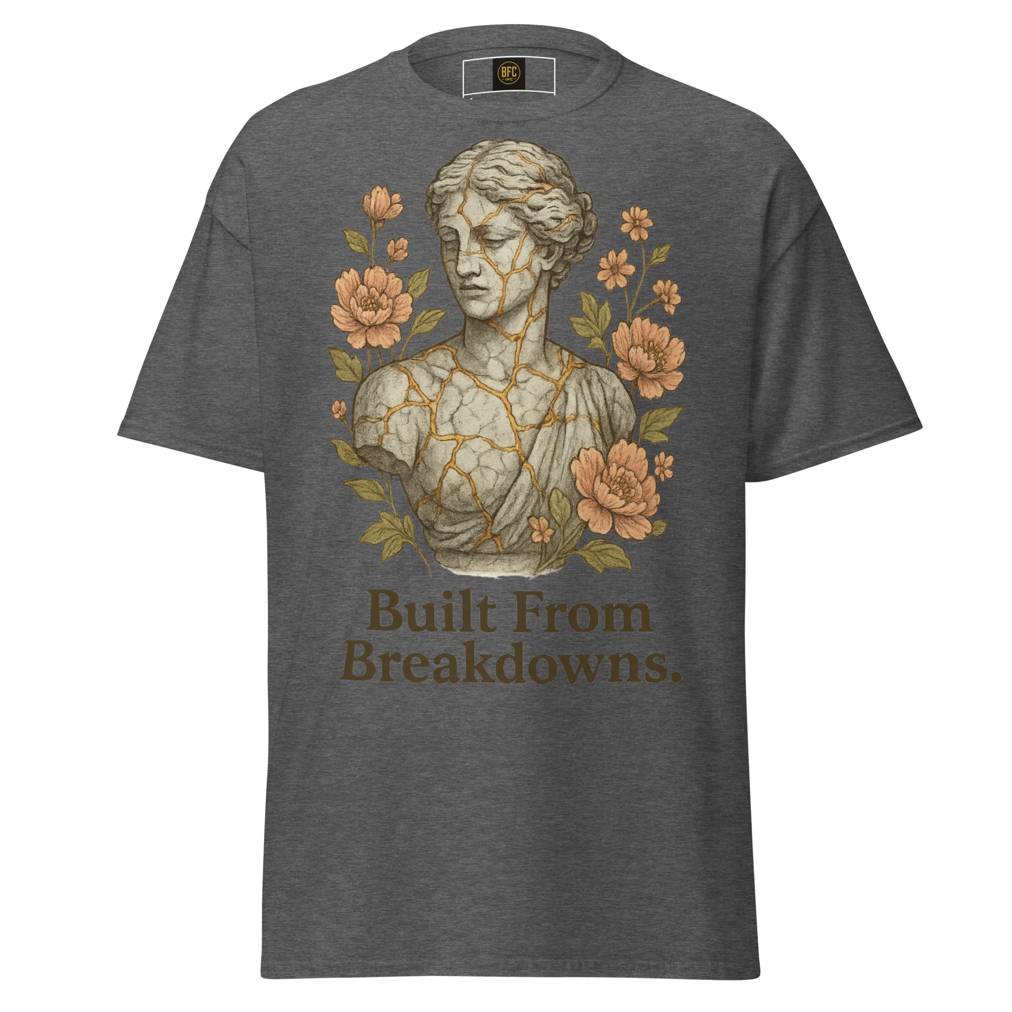Built From Breakdowns – Cotton Empowerment T-Shirt for Women, Kintsugi-Inspired Graphic with Floral Design, Mental Health Recovery Apparel Celebrating Resilience and Inner Strength