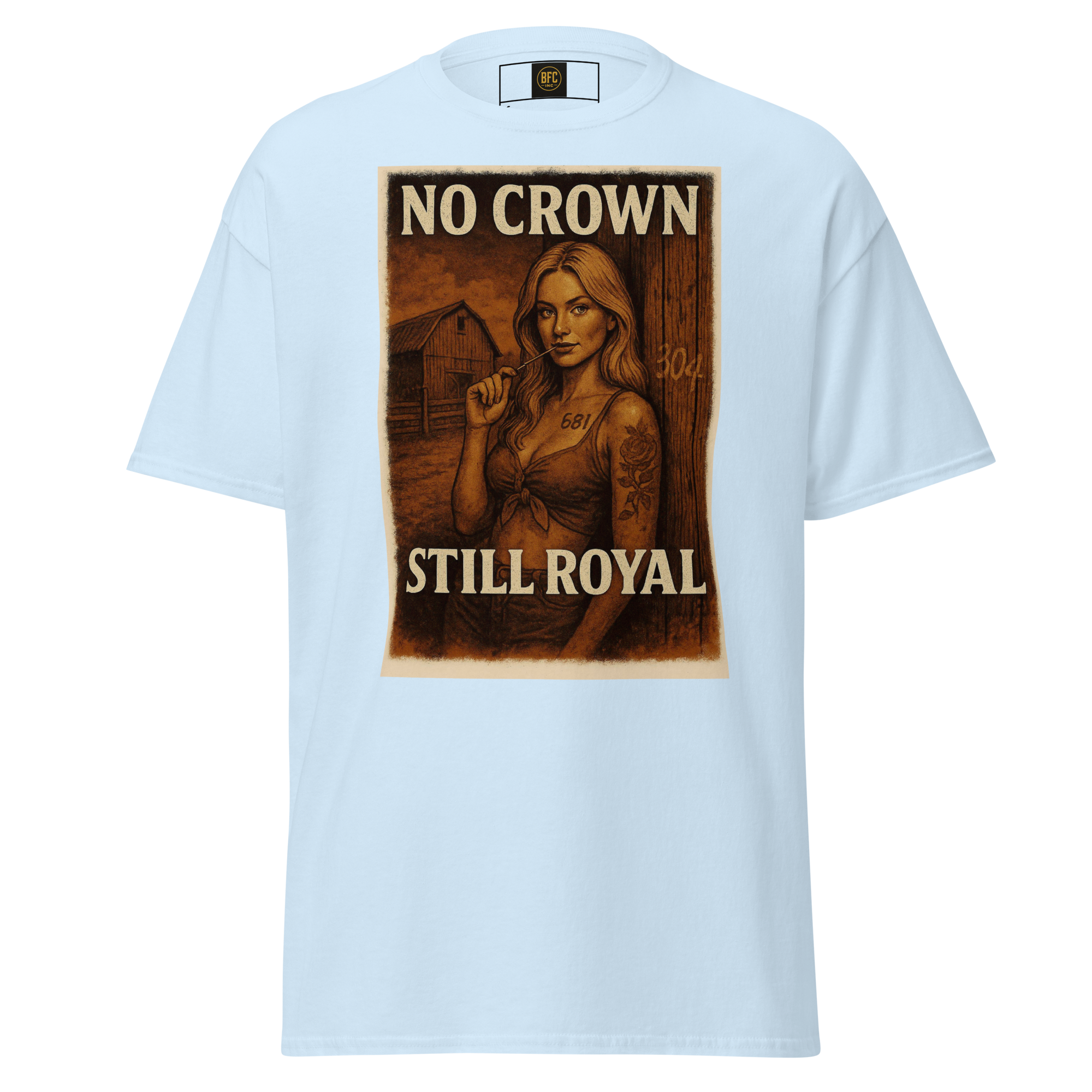 No Crown, Still Royal (Tattooed Woman) – Cotton Graphic T-Shirt for Women, Vintage Design with Bold Empowerment Message, Rustic Aesthetic Apparel for Confident Style