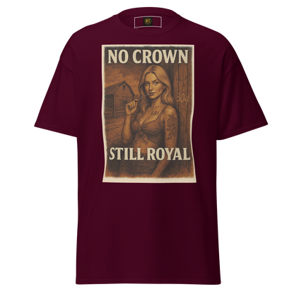 No Crown, Still Royal (Tattooed Woman) – Cotton Graphic T-Shirt for Women, Vintage Design with Bold Empowerment Message, Rustic Aesthetic Apparel for Confident Style
