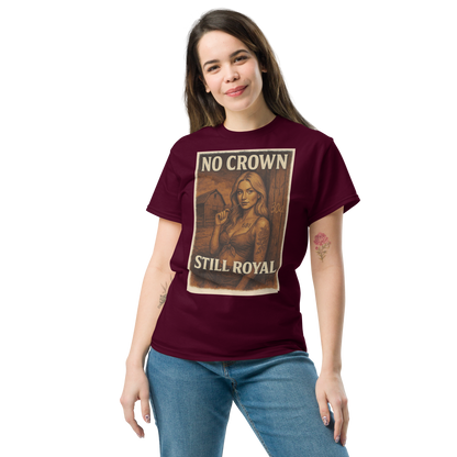 No Crown, Still Royal (Tattooed Woman) – Cotton Graphic T-Shirt for Women, Vintage Design with Bold Empowerment Message, Rustic Aesthetic Apparel for Confident Style