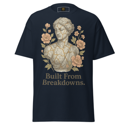 Built From Breakdowns – Cotton Empowerment T-Shirt for Women, Kintsugi-Inspired Graphic with Floral Design, Mental Health Recovery Apparel Celebrating Resilience and Inner Strength