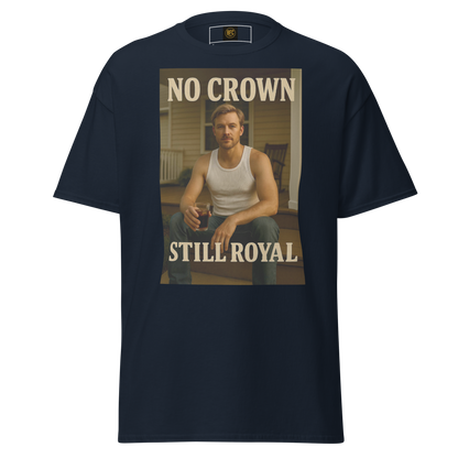 No Crown, Still Royal (Gym Savage) – Rugged Cotton T-Shirt for Men, Gritty Streetwear with Blue Collar Style, Laid-Back Graphic Tee for Everyday Confidence and Realness