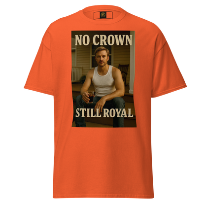 No Crown, Still Royal (Gym Savage) – Rugged Cotton T-Shirt for Men, Gritty Streetwear with Blue Collar Style, Laid-Back Graphic Tee for Everyday Confidence and Realness