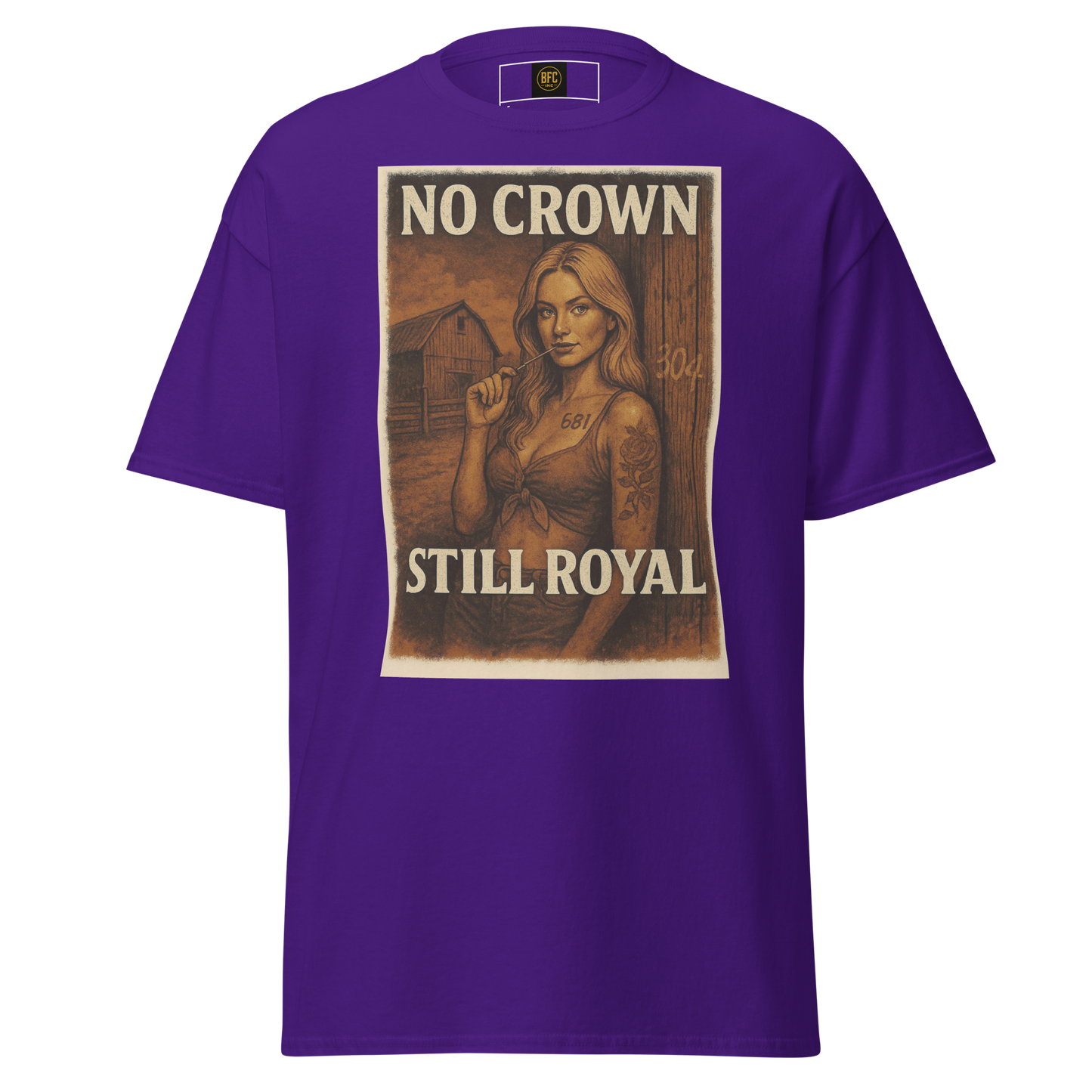 No Crown, Still Royal (Tattooed Woman) – Cotton Graphic T-Shirt for Women, Vintage Design with Bold Empowerment Message, Rustic Aesthetic Apparel for Confident Style