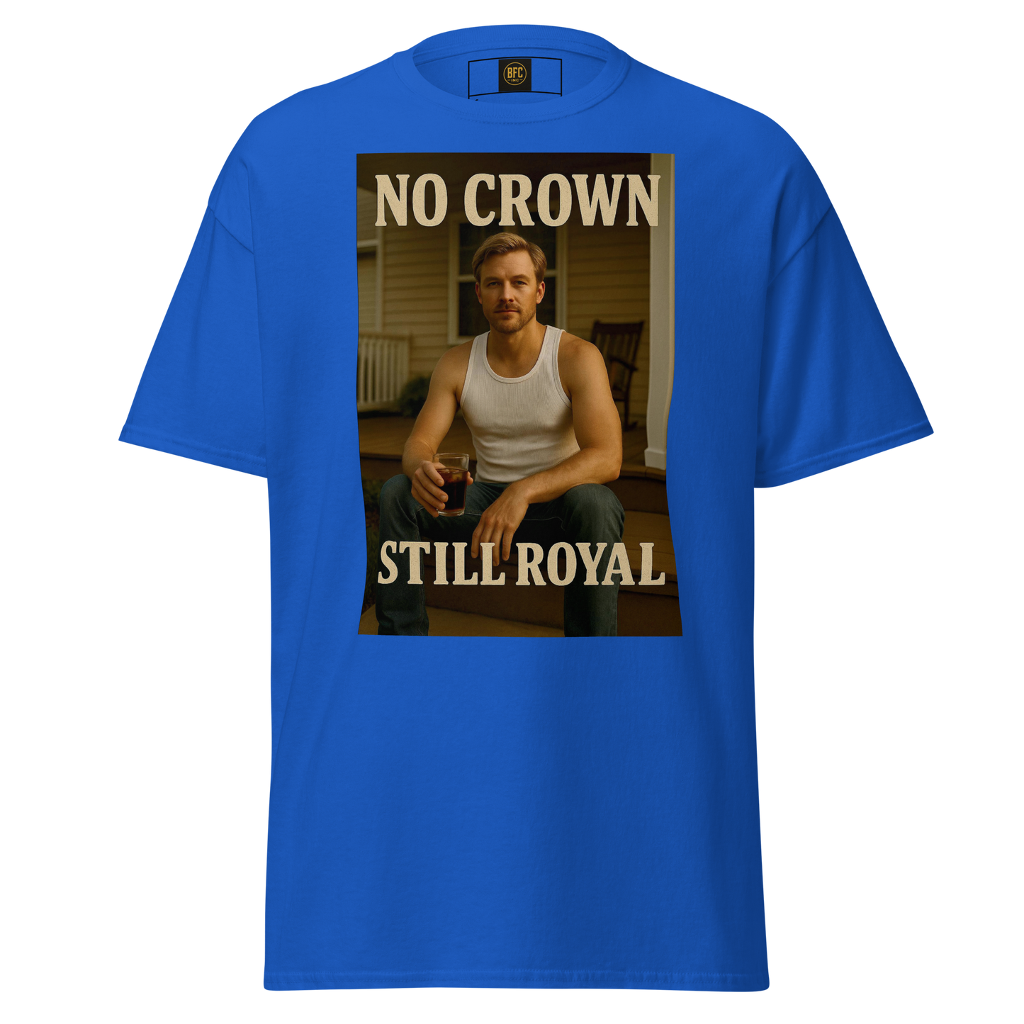 No Crown, Still Royal (Gym Savage) – Rugged Cotton T-Shirt for Men, Gritty Streetwear with Blue Collar Style, Laid-Back Graphic Tee for Everyday Confidence and Realness
