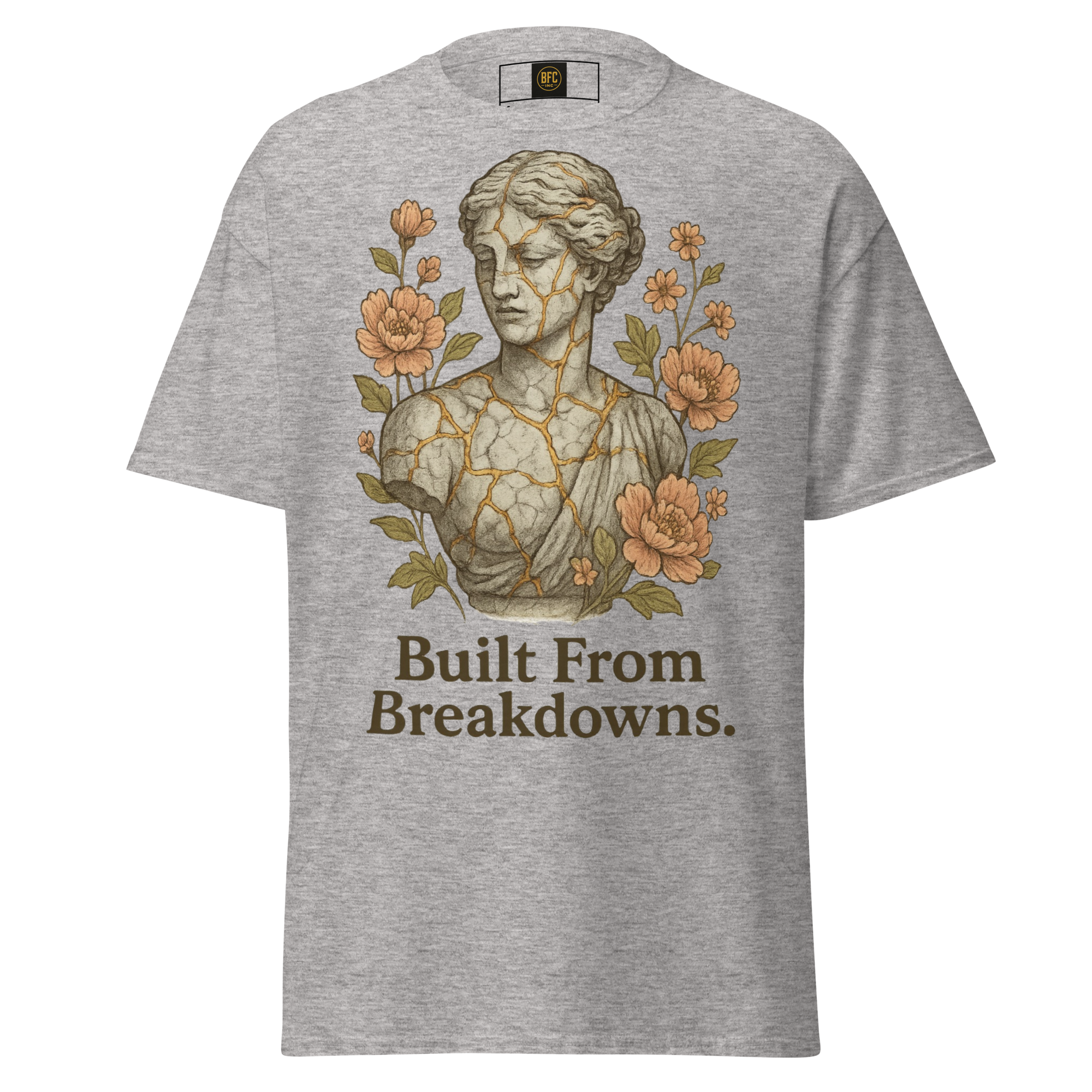 Built From Breakdowns – Cotton Empowerment T-Shirt for Women, Kintsugi-Inspired Graphic with Floral Design, Mental Health Recovery Apparel Celebrating Resilience and Inner Strength