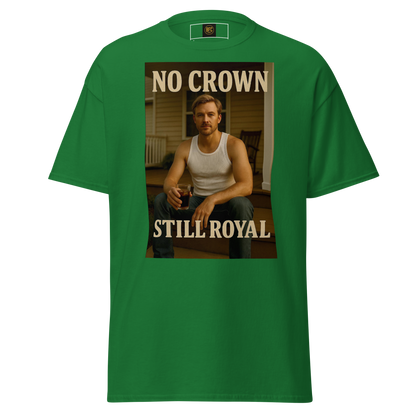 No Crown, Still Royal (Gym Savage) – Rugged Cotton T-Shirt for Men, Gritty Streetwear with Blue Collar Style, Laid-Back Graphic Tee for Everyday Confidence and Realness