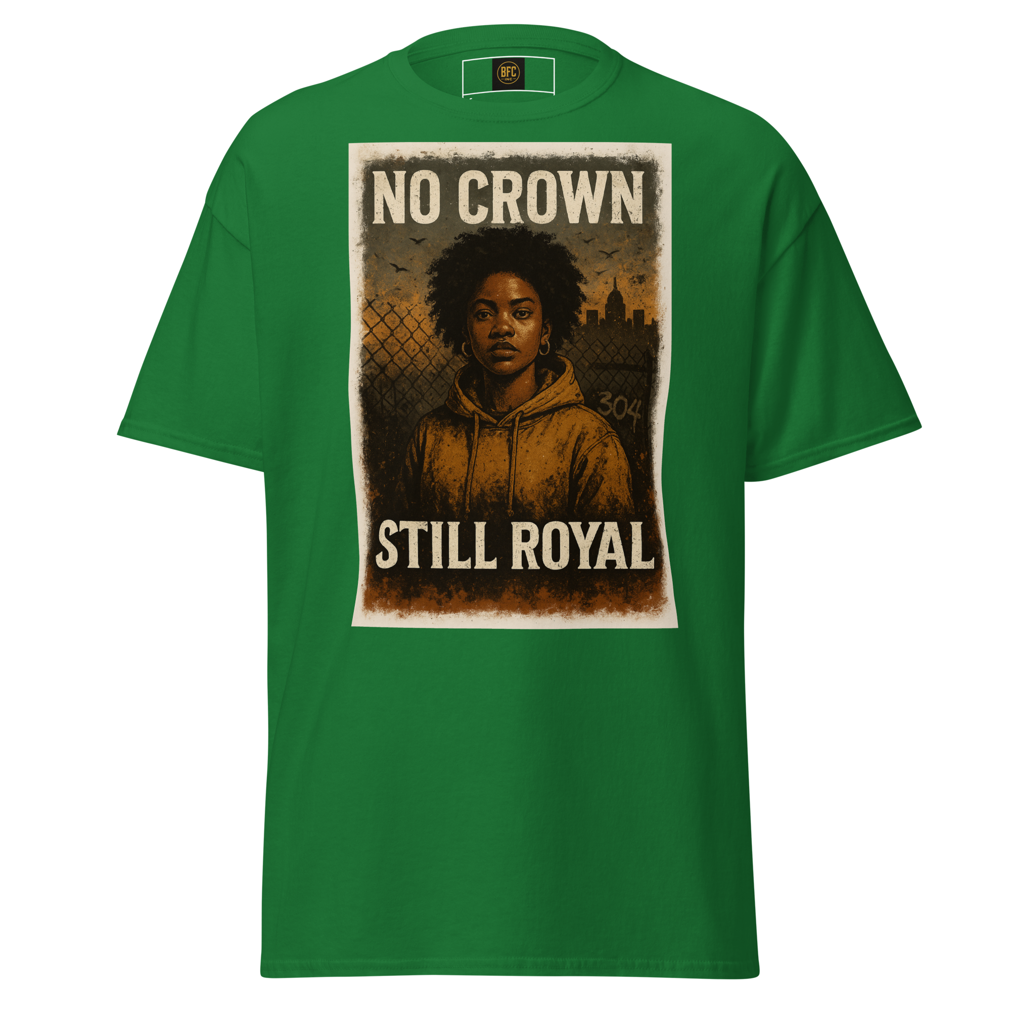 No Crown, Still Royal (Powerful Woman of Color) – Cotton Empowerment T-Shirt for Black Women, Vintage Poster Style Graphic Tee with Inner Strength and Self-Worth Message