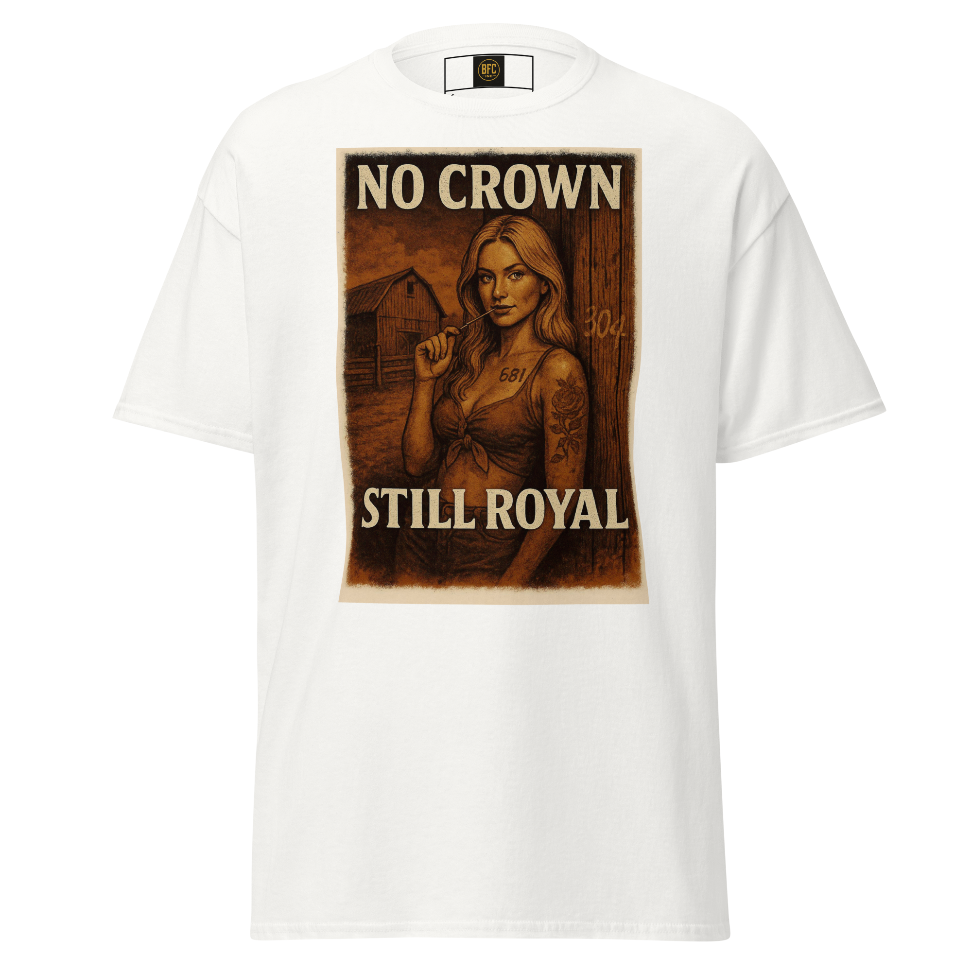 No Crown, Still Royal (Tattooed Woman) – Cotton Graphic T-Shirt for Women, Vintage Design with Bold Empowerment Message, Rustic Aesthetic Apparel for Confident Style