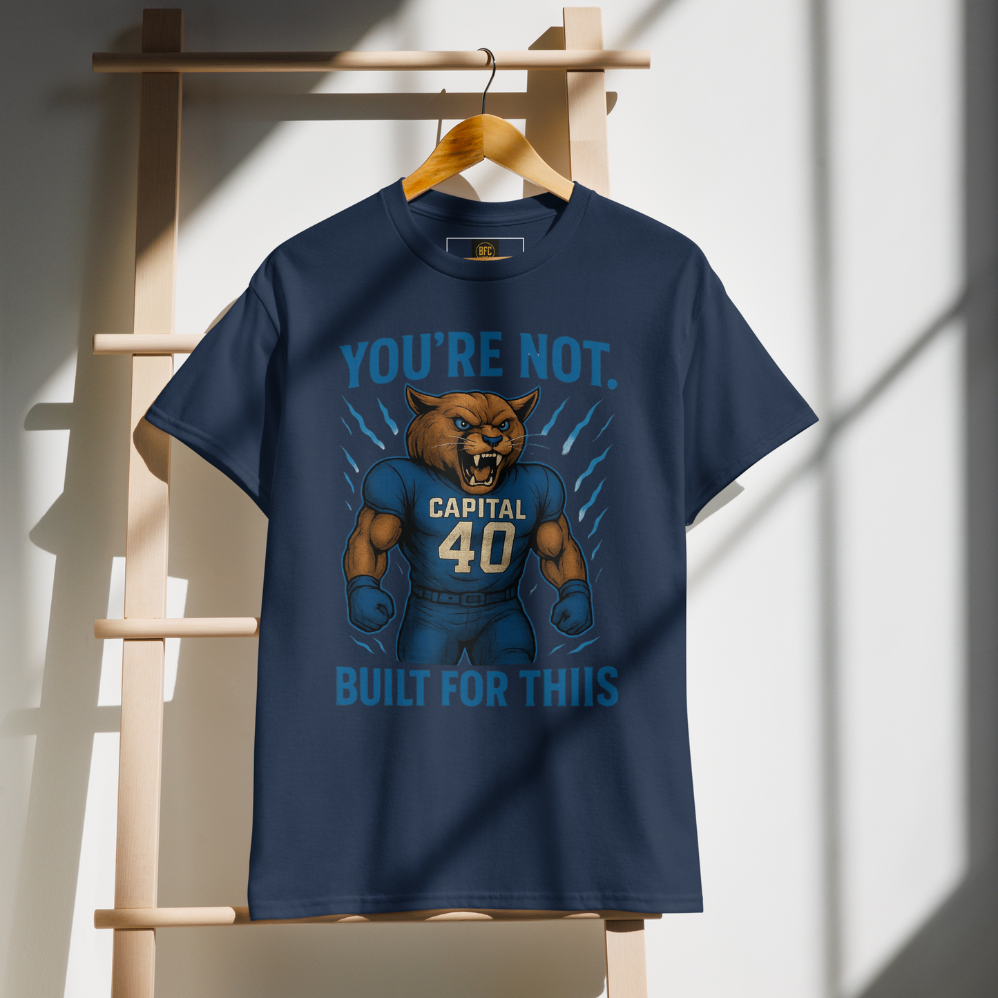 You're Not Built For This – Cotton Motivational Sports Unisex Shirt, Bold Pride Graphic Tee for Athletes & Fans, Capital High Game Day Cougar Mascot Apparel, West Virginia