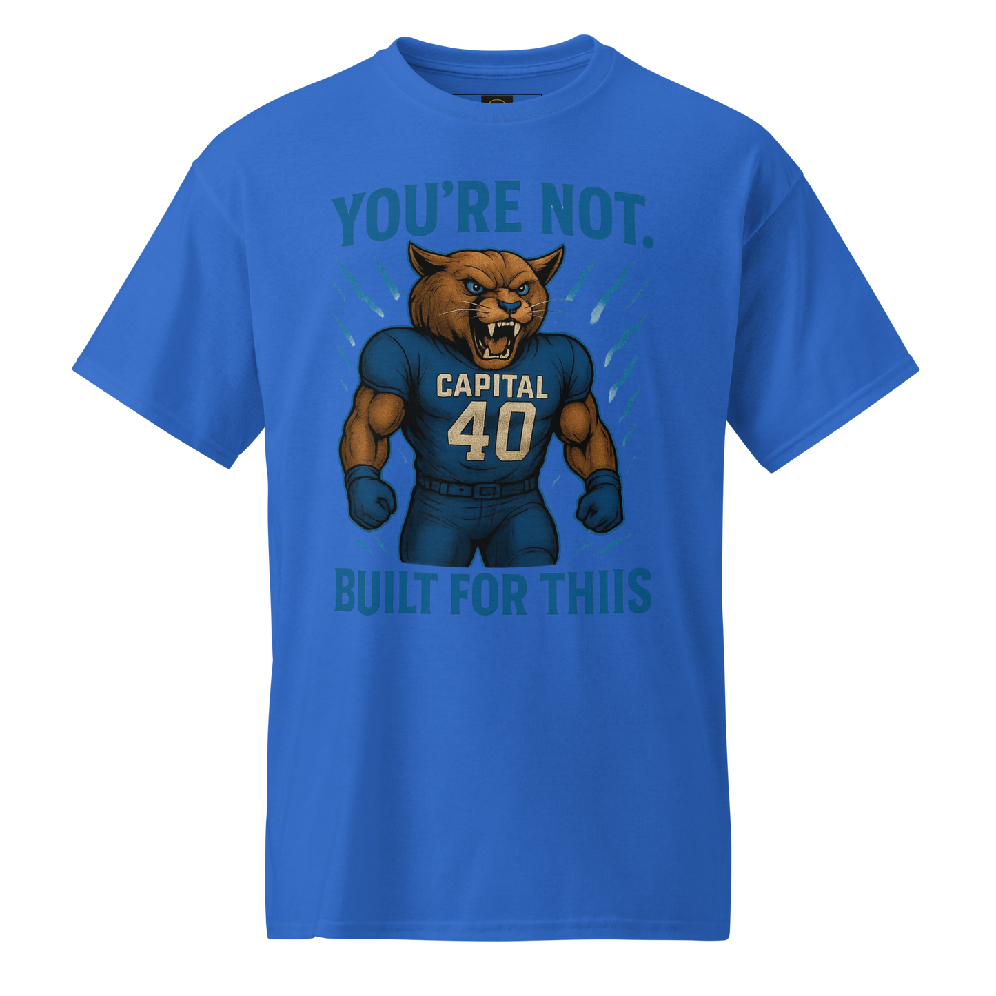 You're Not Built For This – Cotton Motivational Sports Unisex Shirt, Bold Pride Graphic Tee for Athletes & Fans, Capital High Game Day Cougar Mascot Apparel, West Virginia